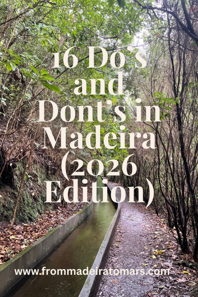 Pinterest image for a blog post titled “16 Do’s & Don’ts in Madeira (2026 Edition)” showing a lush levada walk in Madeira.
